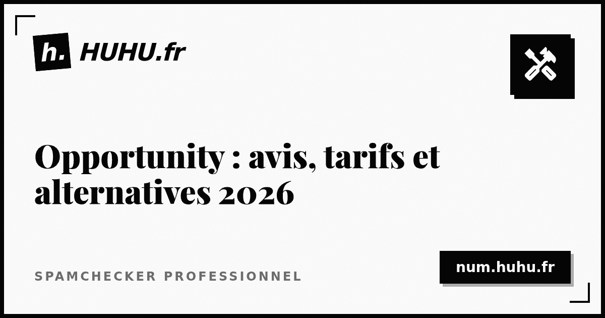 Opportunity : avis, tarifs et alternatives 2026