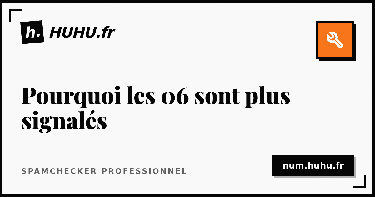 Pourquoi les numéros 06 sont plus souvent signalés spam que les 01