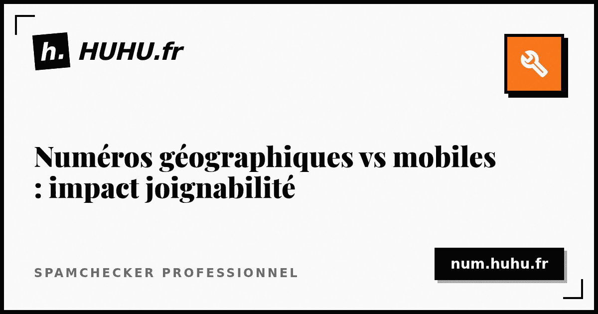 Geographic vs Mobile Numbers: Impact on B2C Reachability