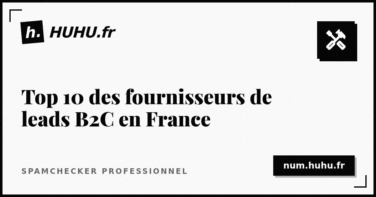 Top 10 des fournisseurs de leads B2C en France (2026)